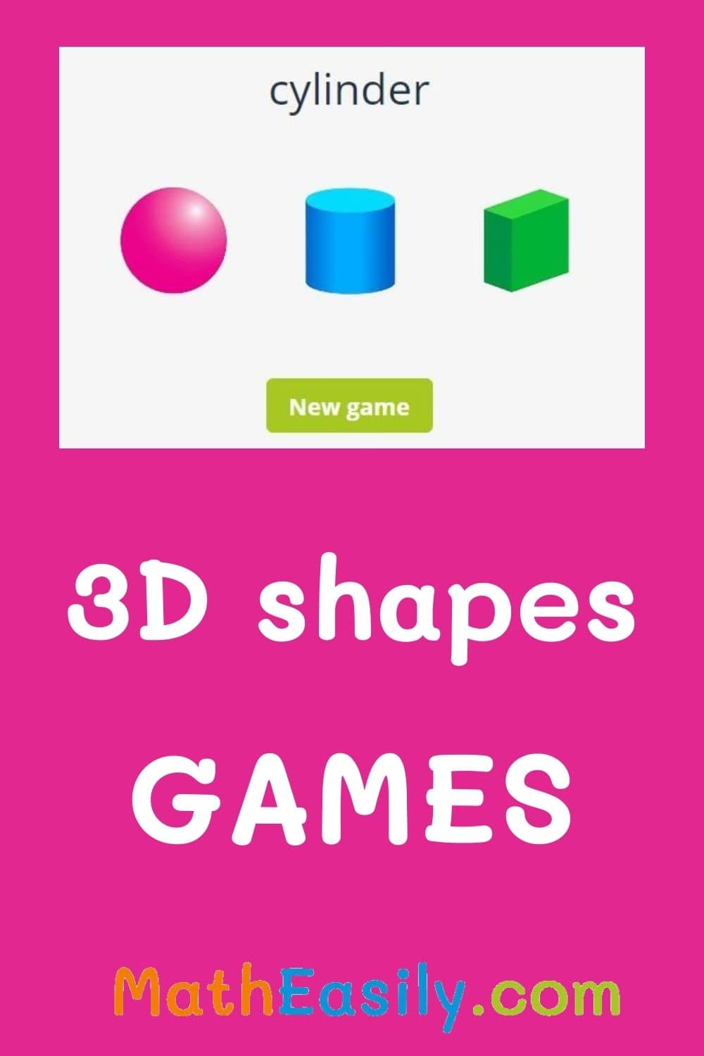 Interactive 3D shapes games online free. Free 3D shapes online games. Online 3D shape games for kids.